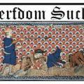 Serfdom Sucks